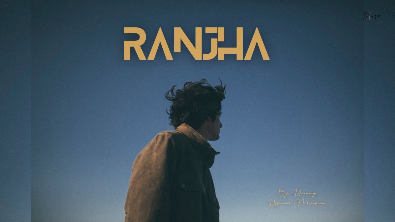 RANJHA | By-Umang | Versezilla