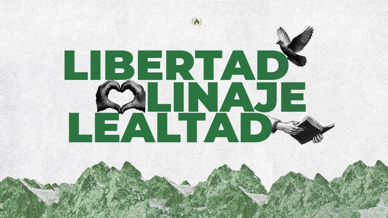 LIBERTAD, LINAJE, LEALTAD - MARTES DE GLORIA