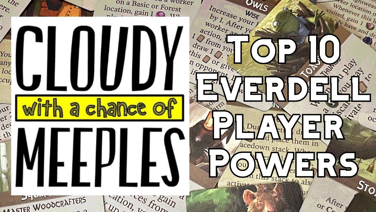 Top 10 Everdell Player Powers - Cloudy with a Chance of Meeples