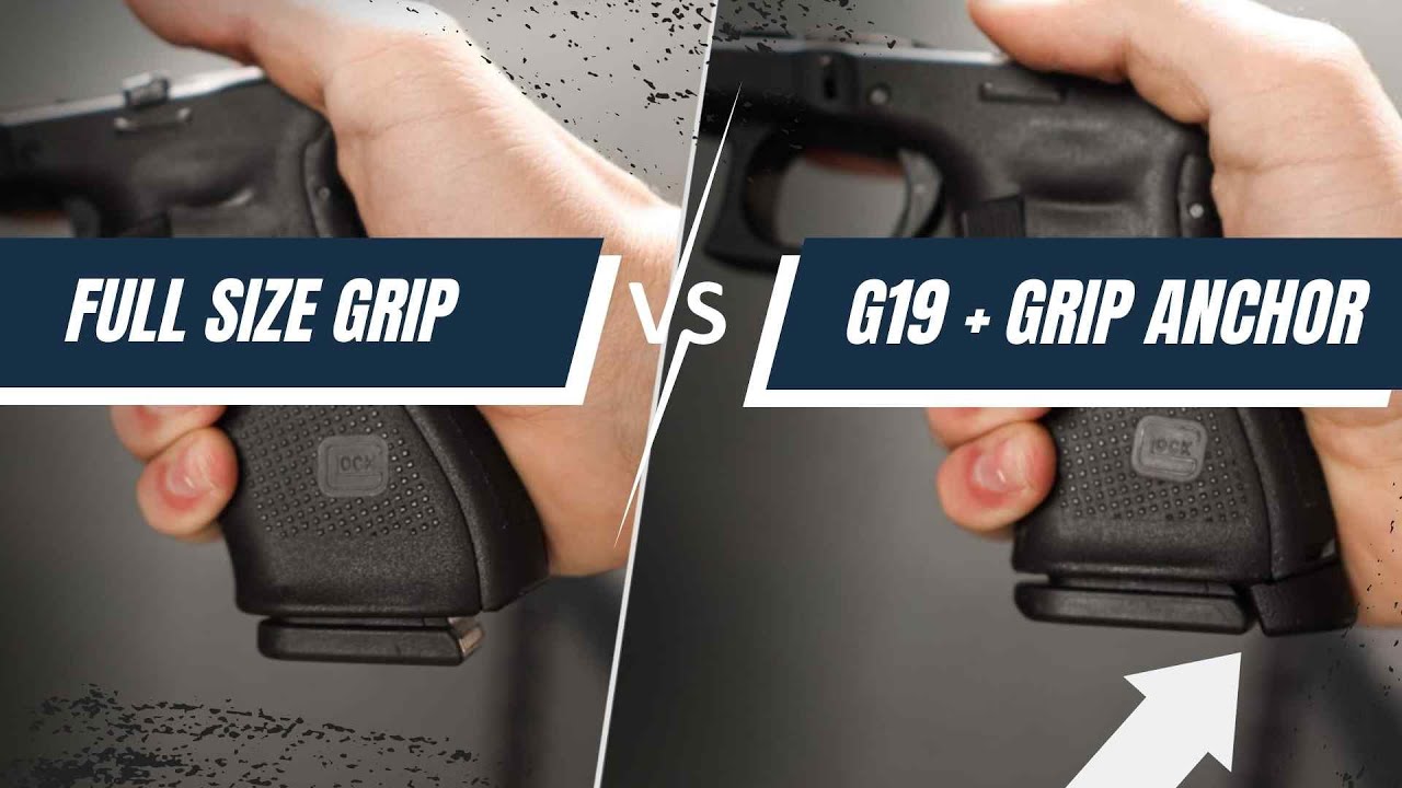 Glock 19 Grip Anchor vs. Full Size Grip