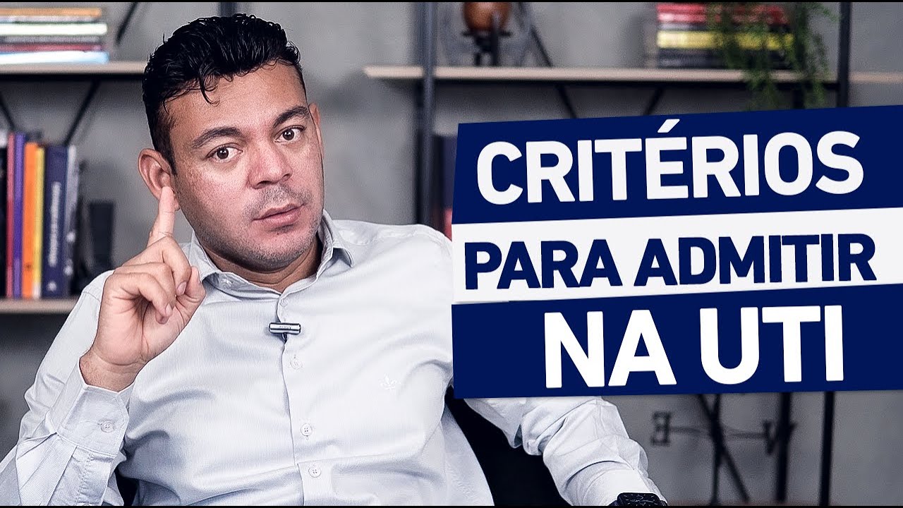 NÃO ADMITA PACIENTE NA UTI SEM CRITÉRIOS