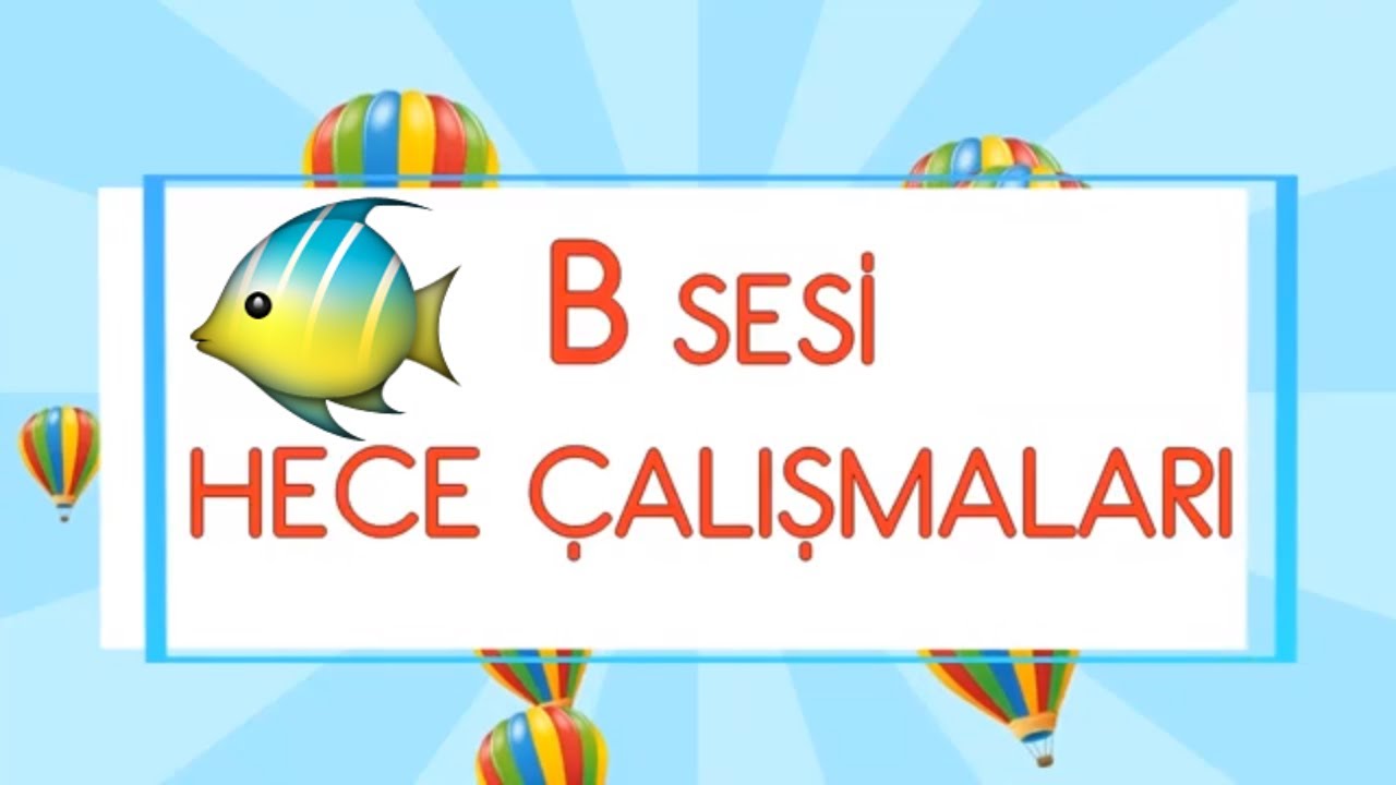 B Sesi Hece Okuma Çalışması