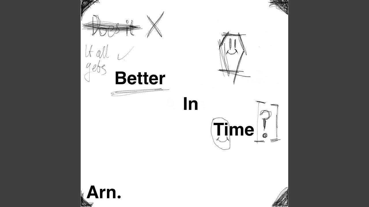 Better In Time
