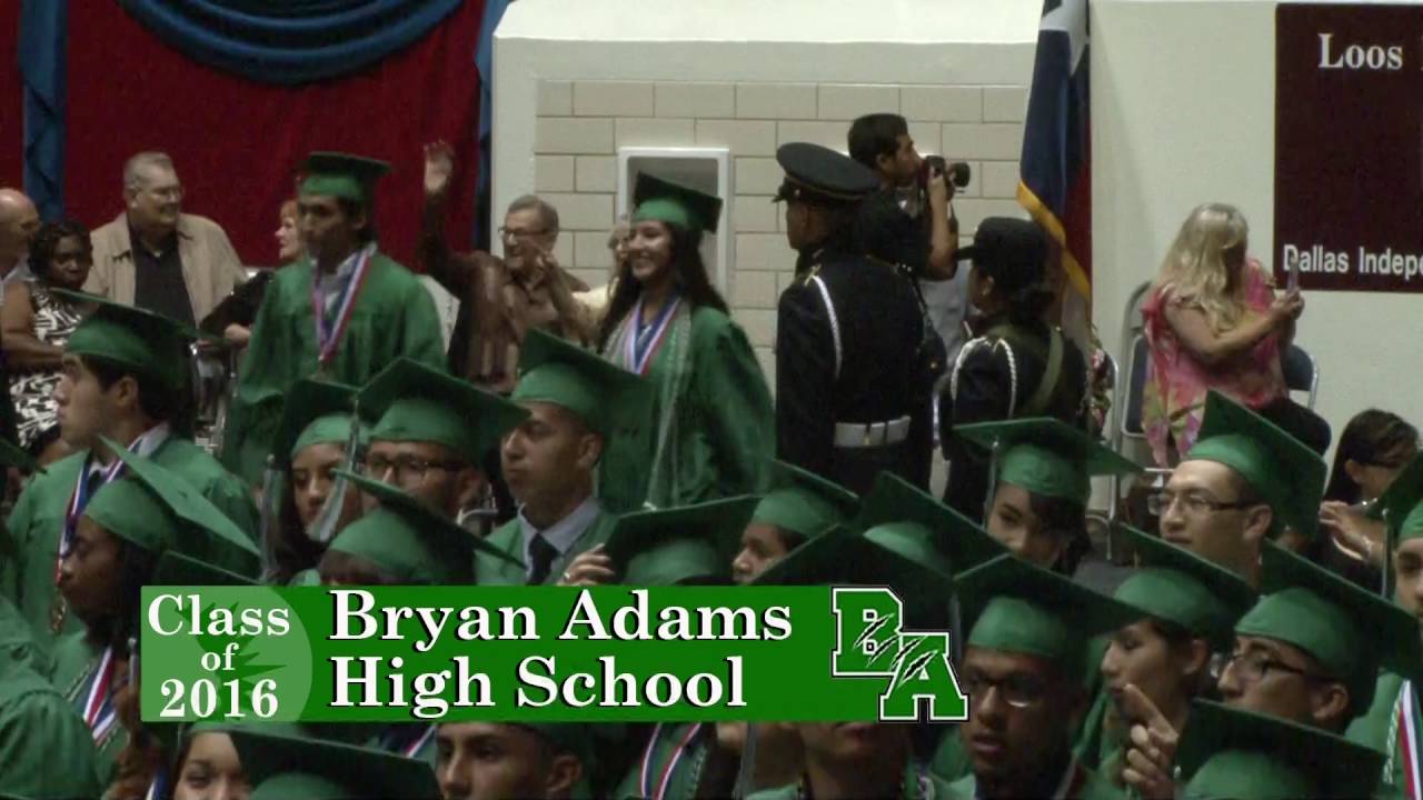 Dallas ISD - Bryan Adams High School - Graduation 2016