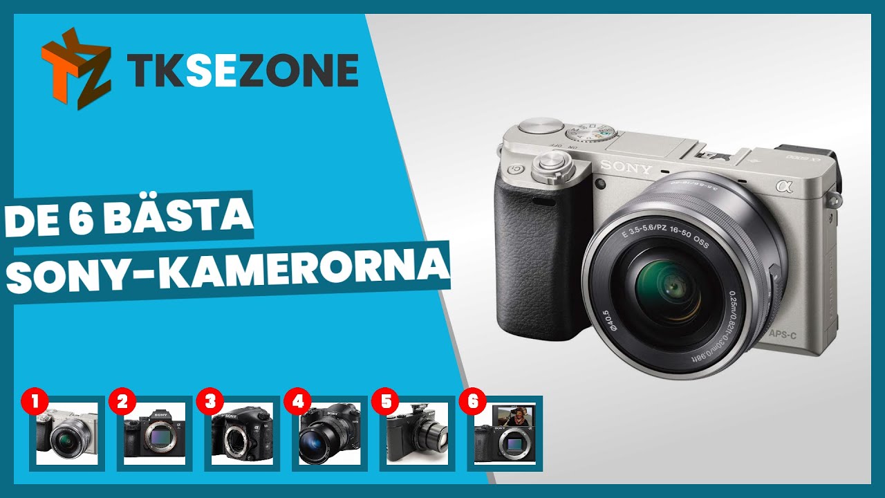 De 6 bästa Sony-kamerorna