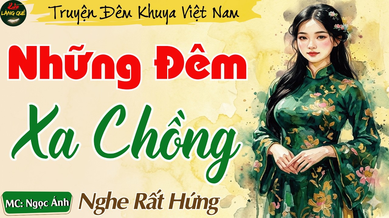 5 Phút Nghe Truyện Ngủ Ngon - Những Đêm Xa Chồng || Kể Chuyện Đêm Khuya Thầm Kín Ngủ Ngon