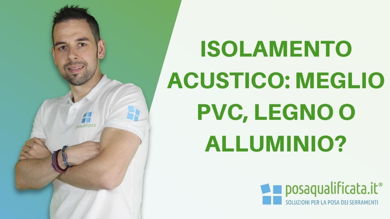 Isolamento acustico finestre: meglio PVC, legno o alluminio?