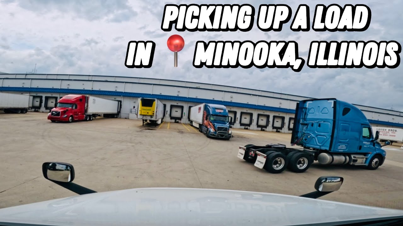 Picking Up A Load In 📍Minooka, Illinois 