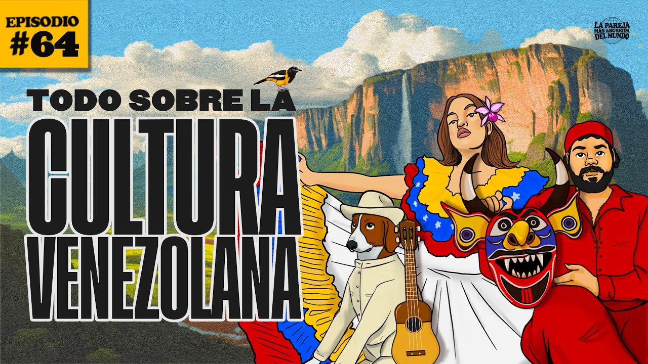 Todo sobre la cultura venezolana | EP 64