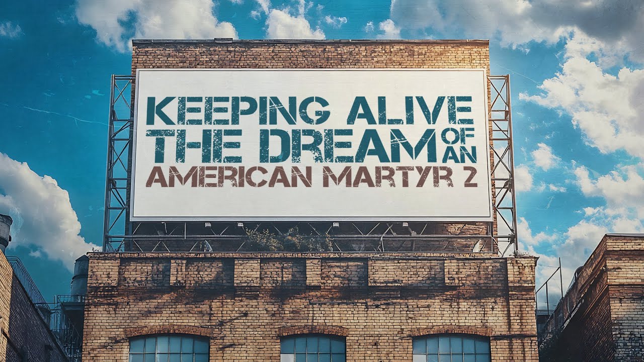 Keeping Alive the Dream of an American Martyr 2: Marxism | Oct 12.25
