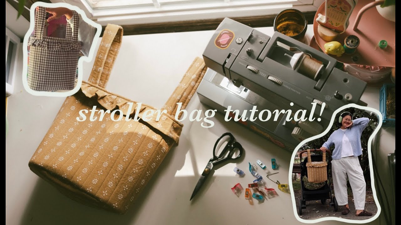 stroller bag tutorial! (beginner friendly) - sewing tutorial
