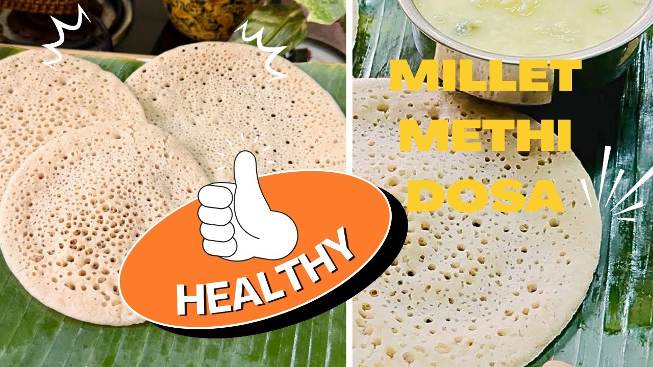 Millet methi dosa | Diabetic friendly | No Rice 