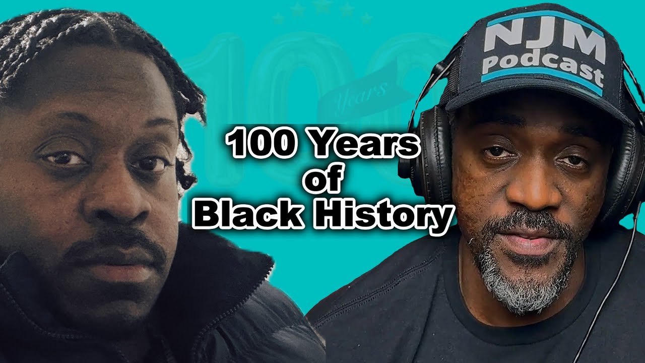 100 Years Of Black History #podcast