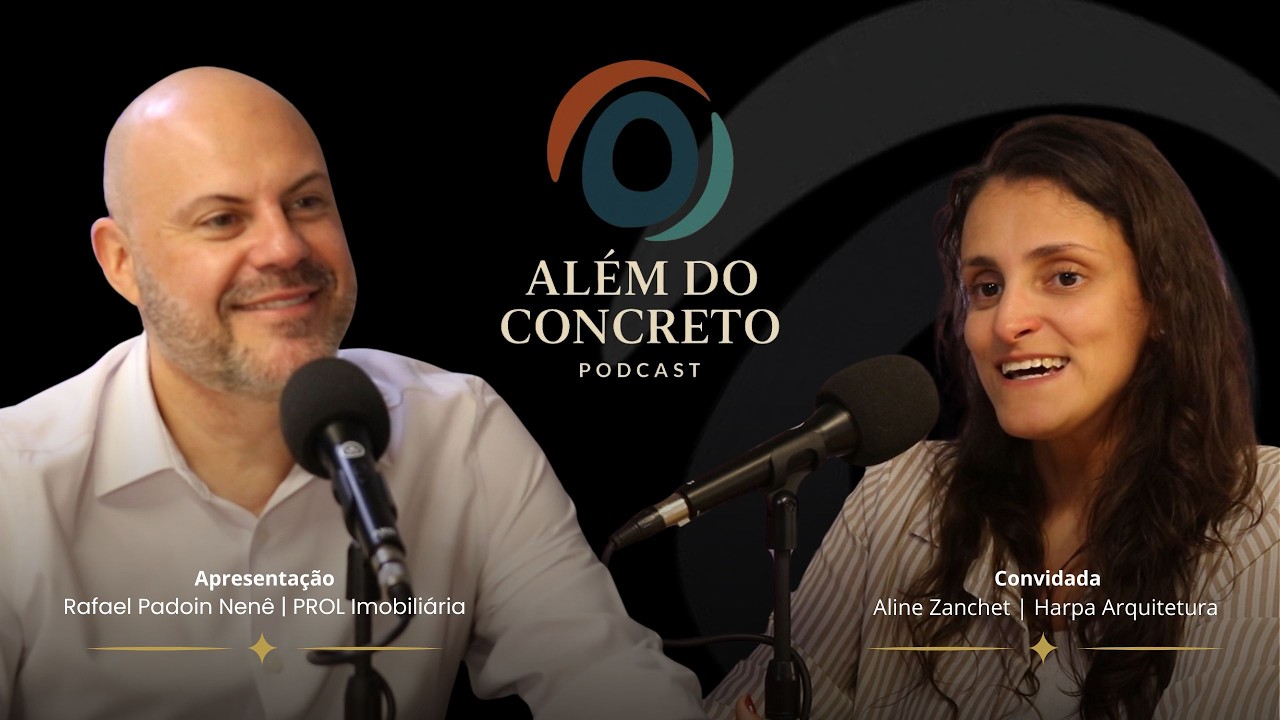 Episódio #01 - Aline Zanchet | Harpa Arquitetura