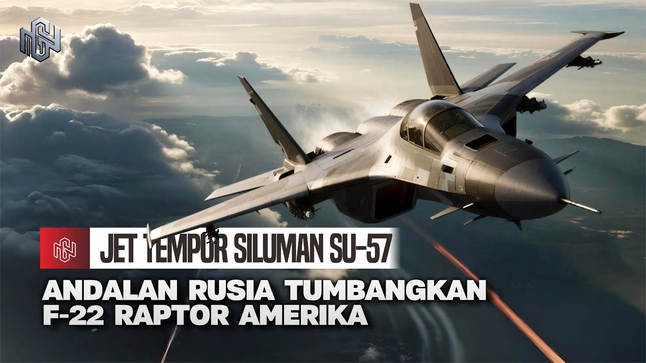 Sukhoi Su-57: Jet Tempur Siluman Andalan Rusia yang LEBIH GANAS dari F-22 Raptor&nbsp;Milik&nbsp;Amerika