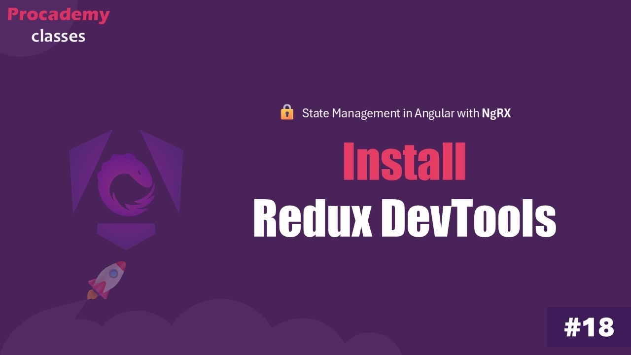 #18 Install Redux DevTools & Debug NgRx State (Step-by-Step)