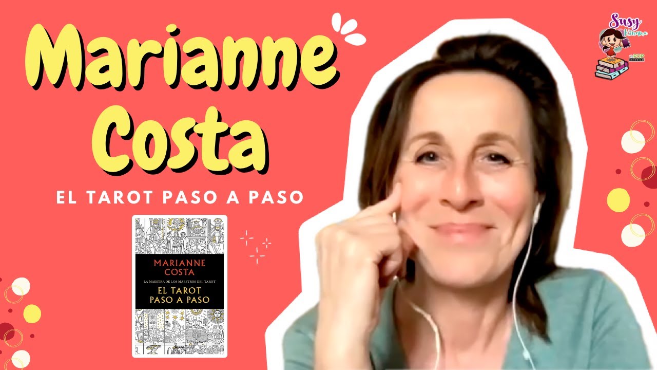 MARIANNE COSTA, la gran maestra del Tarot en el mundo. El Tarot paso a paso