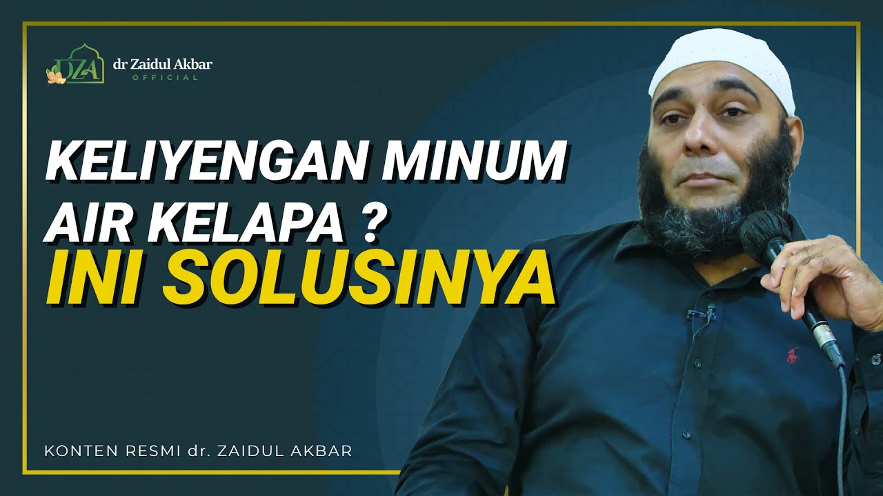 Minum Air Kelapa Suka Keliyengan - Ini Solusinya - dr. Zaidul Akbar Official