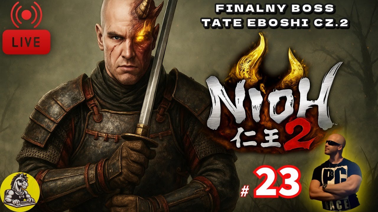🔴[LIVE] FINALNY BOSS TATE EBOSHI💀 | PODEJŚCIE II | NIOH 2🔥 | KOŃSKI STREAM🐴