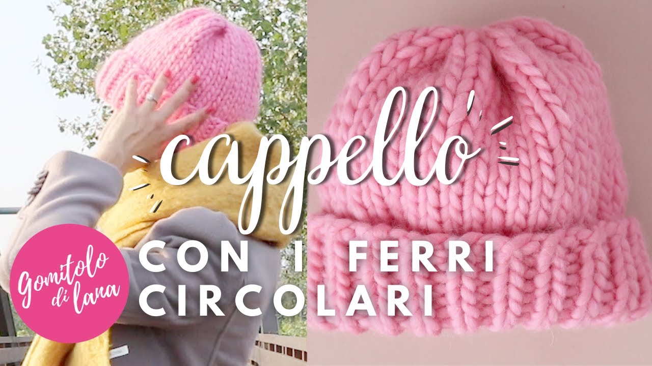 come fare cappello ai ferri circolari 🥢🧶
