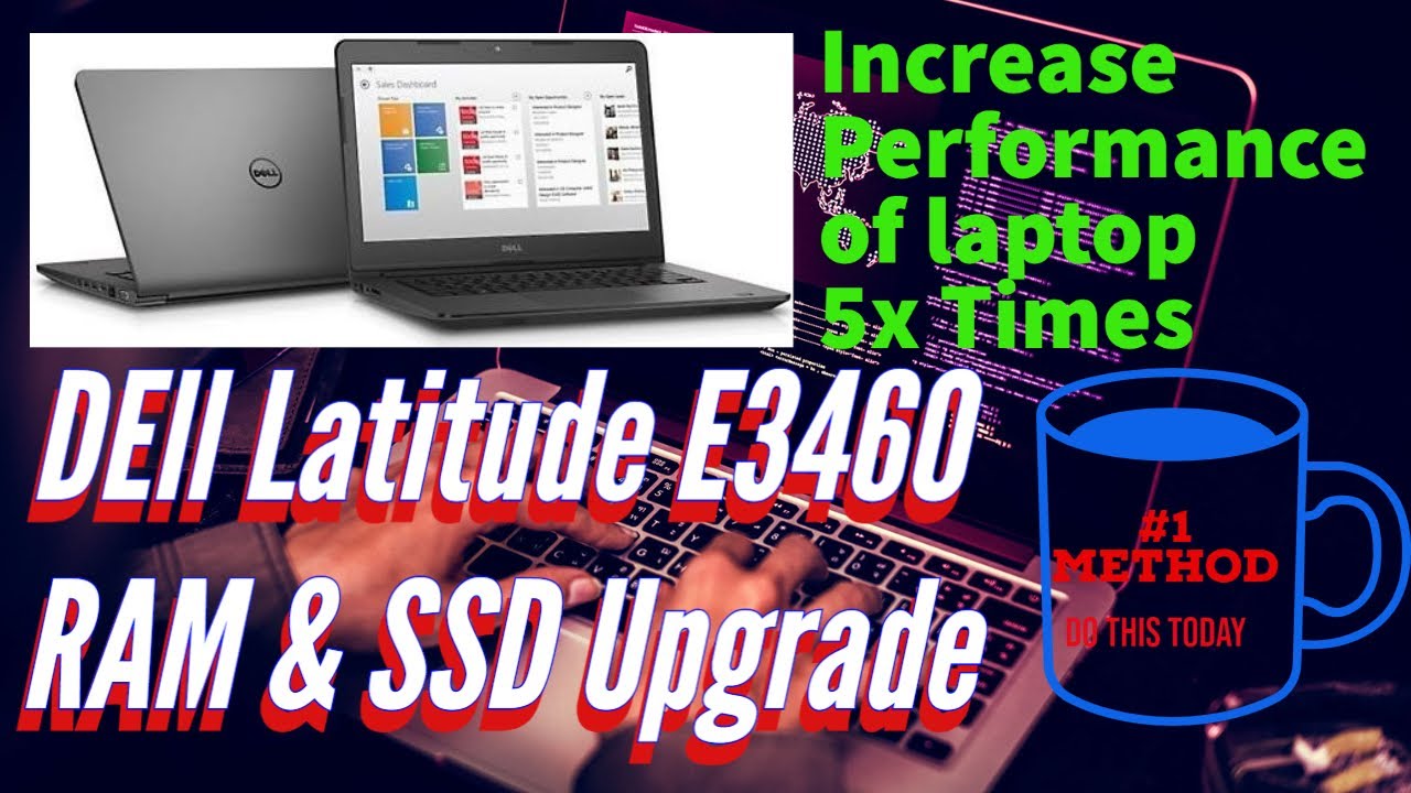 Dell Latitude E3460 RAM & SSD Upgrade | 5x Increase in performance  |#diy