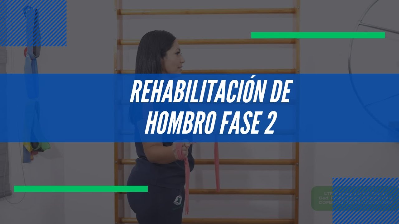 REHABILITACIÓN DE HOMBRO FASE 2
