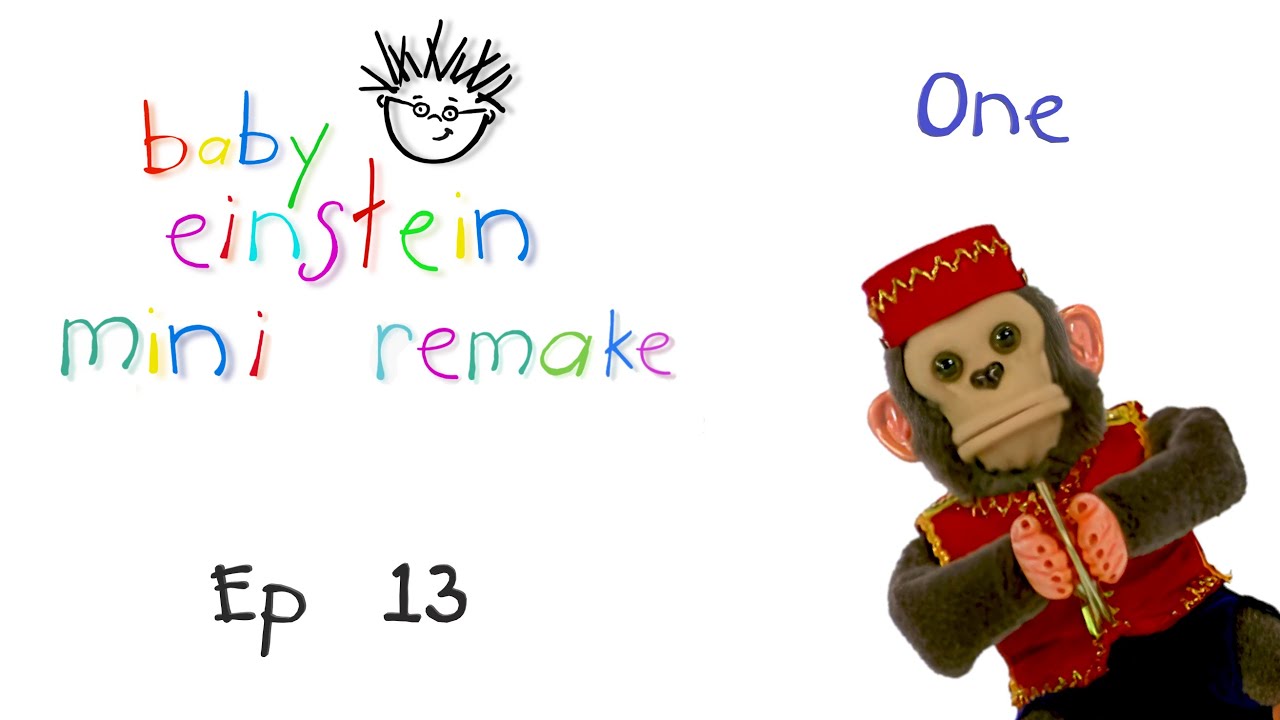 Baby Einstein Mini Remake Ep. 13 | Number One | Baby Einstein Fanfun Productions