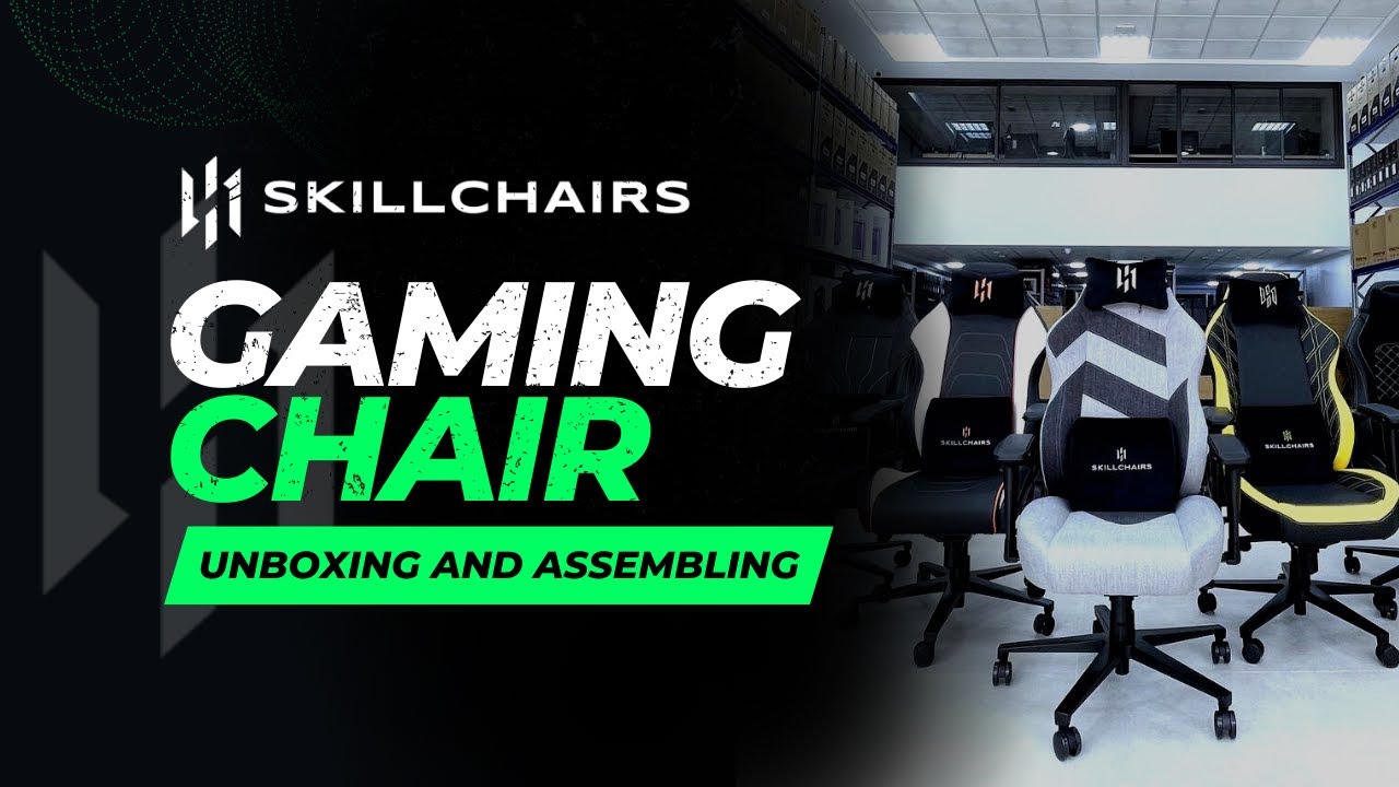 SKILLCHAIRS | GAMING CHAIR Unboxing and Assembling | STEP BY STEP