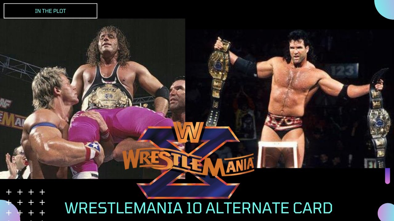 WWE ALTERNATE BOOKINGS: Wrestlemania X (1994)