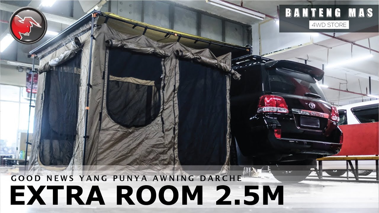 LOH BISA GINI? GOOD NEWS YANG PUNYA AWNING DARCHE EXTRA ROOM 2.5M