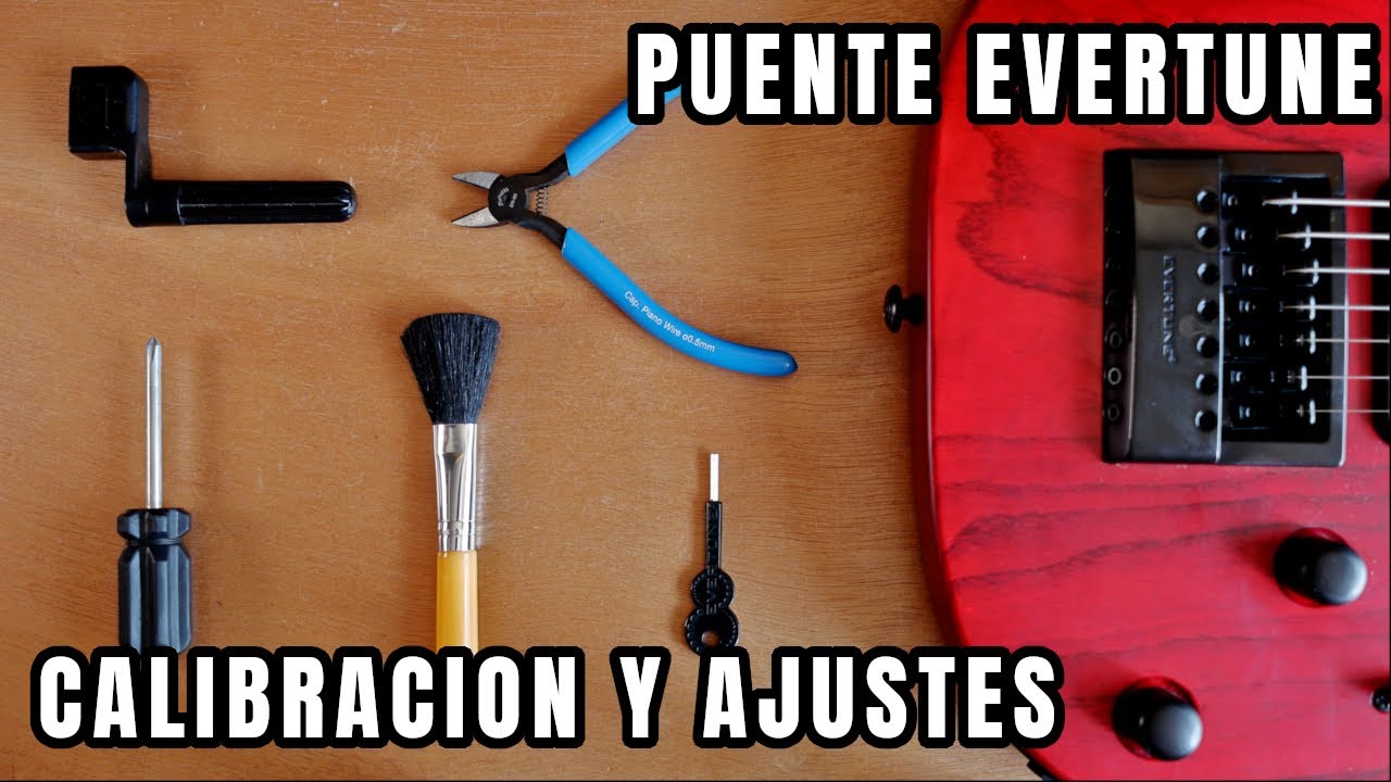 Puente Evertune: Calibración y ajustes