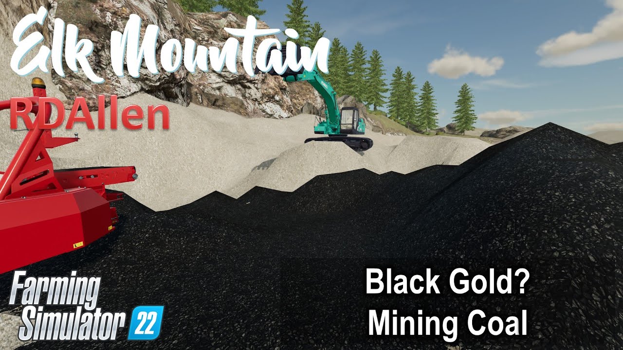 Black Gold?! Mining Coal | E12 Elk Mountain | Farming Simulator 22