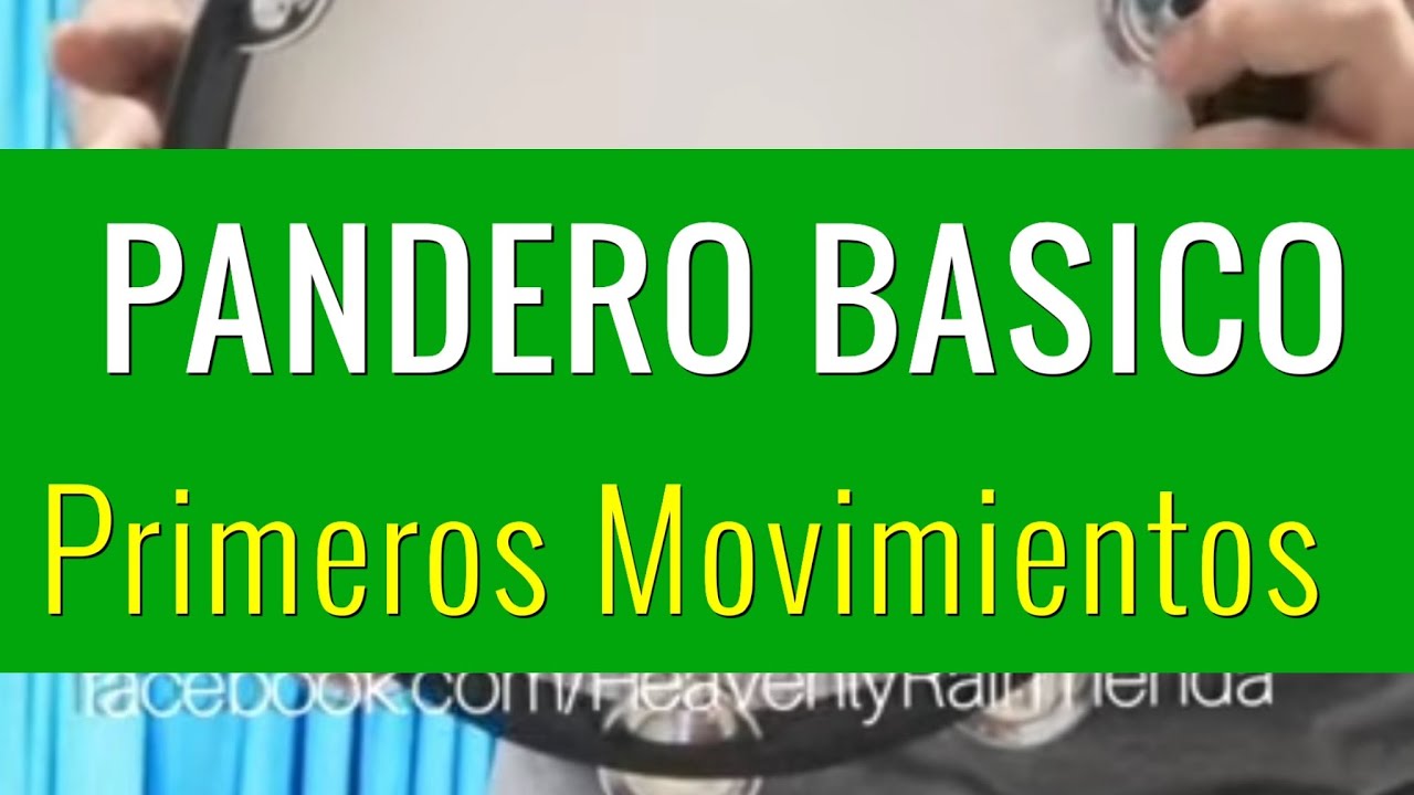 Rutinas De Pandero: Movimientos Básicos De Pandero