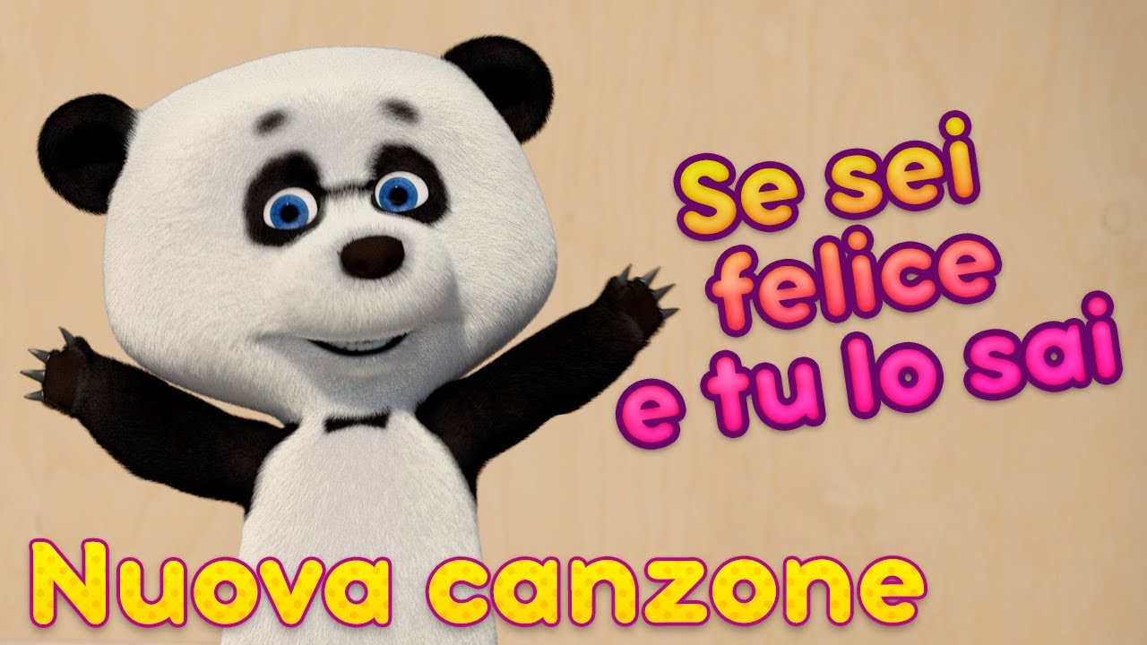 🎵 Masha e Orso 🌞 Se sei felice e tu lo sai 🌞 Filastrocche per tutti 👶🍼 Canzoni per bambini