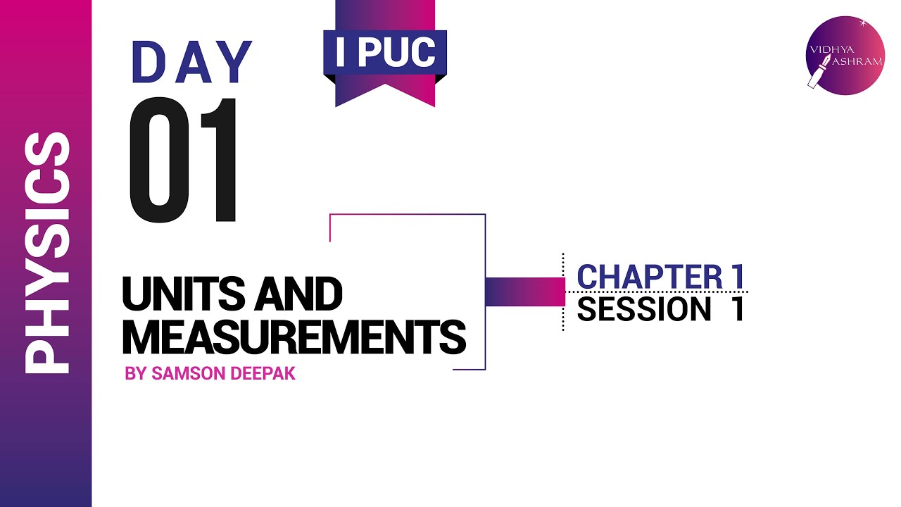 DAY 01 | PHYSICS | I PUC | UNITS AND MEASUREMENTS | L1