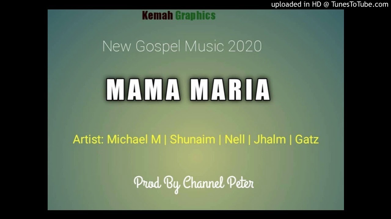 PNG GOSPEL MUSIC  Mama Maria(2020)Michael M | Shunaim I Nell | Jhalm | Gatz _ProdBy: Chann