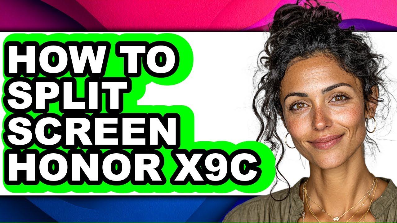 How to Split Screen Honor X9c - Full Guide