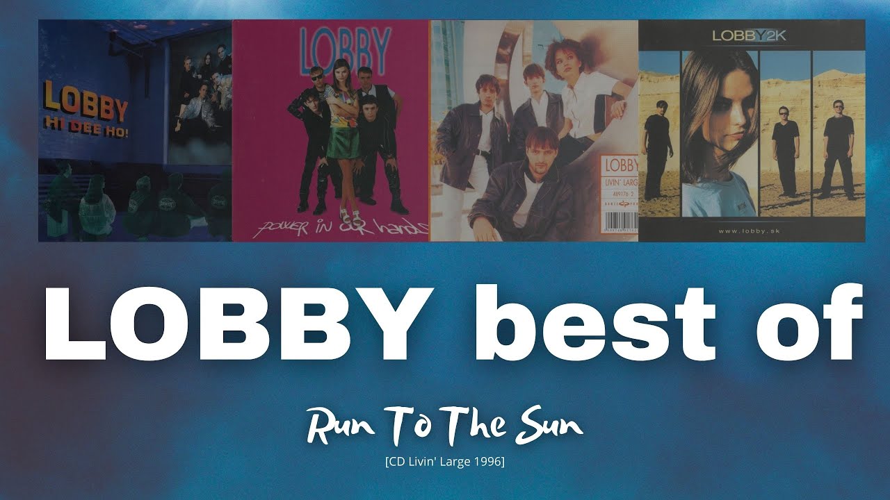 Lobby - Run To The Sun