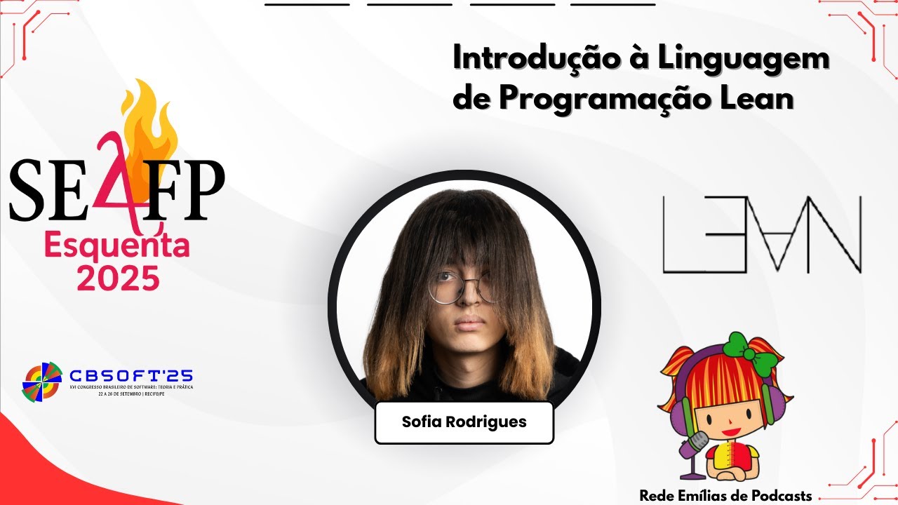 Esquenta SE4FP: A linguagem de programação funcional e provador de teoremas Lean com Sofia Rodrigues