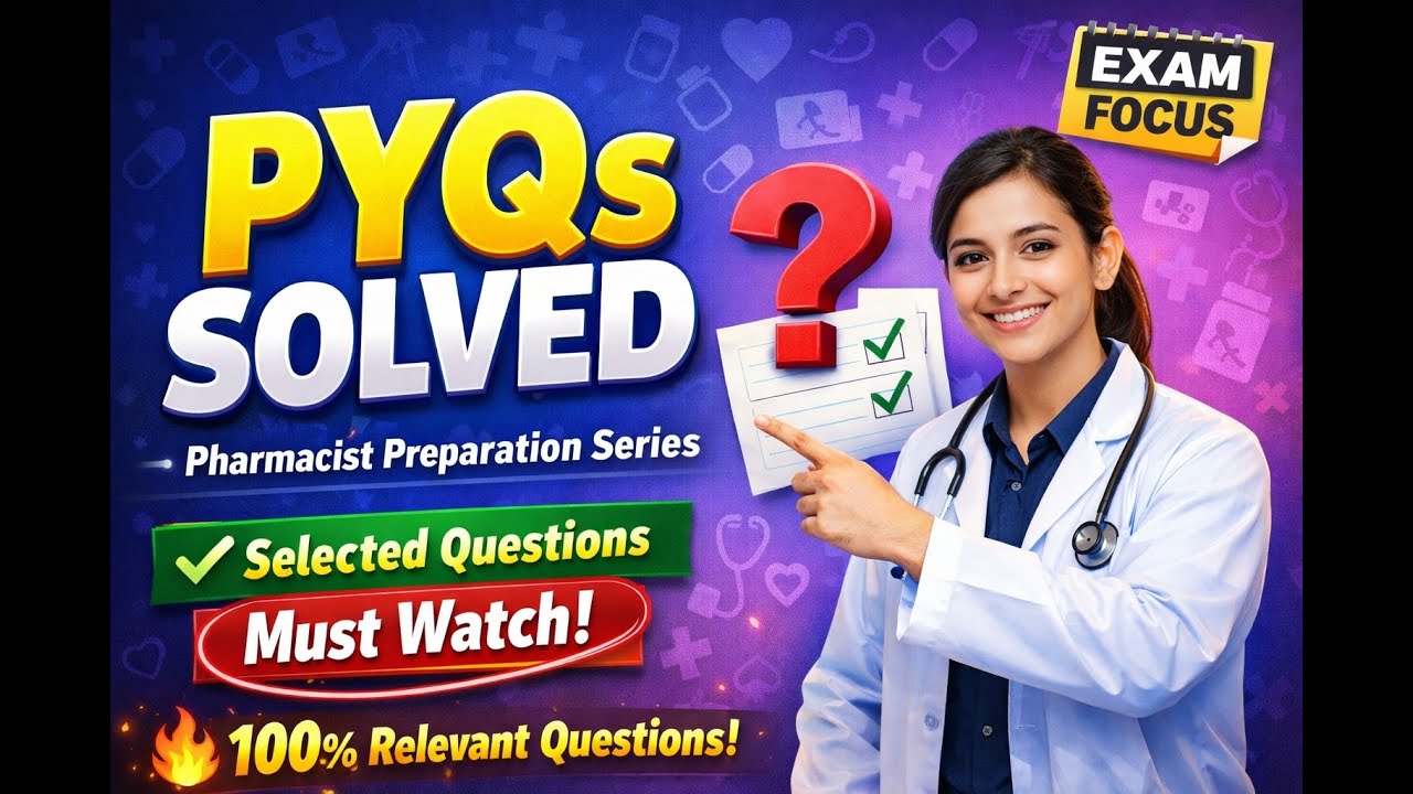Class-18 Pharmacist , Drug Inspector (DI), & GPAT  preparation Series - PYQ with explanation