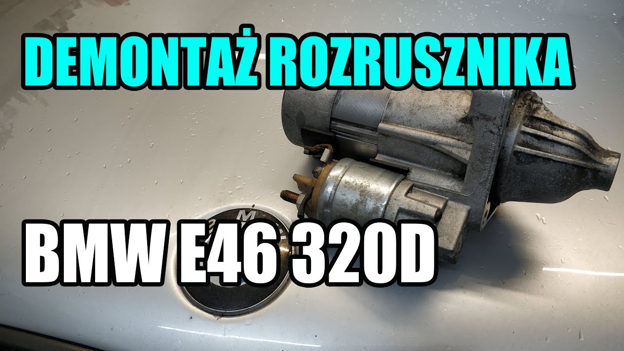 🔧 DEMONTAŻ - WYMIANA ROZRUSZNIKA 🔧  BMW E46 320D | E46GARAGE PL