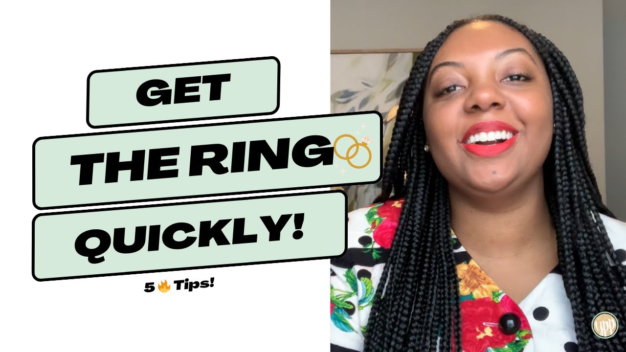 Here's How To Get The Ring | How I Get Him To Propose | Feminine Dating Advice