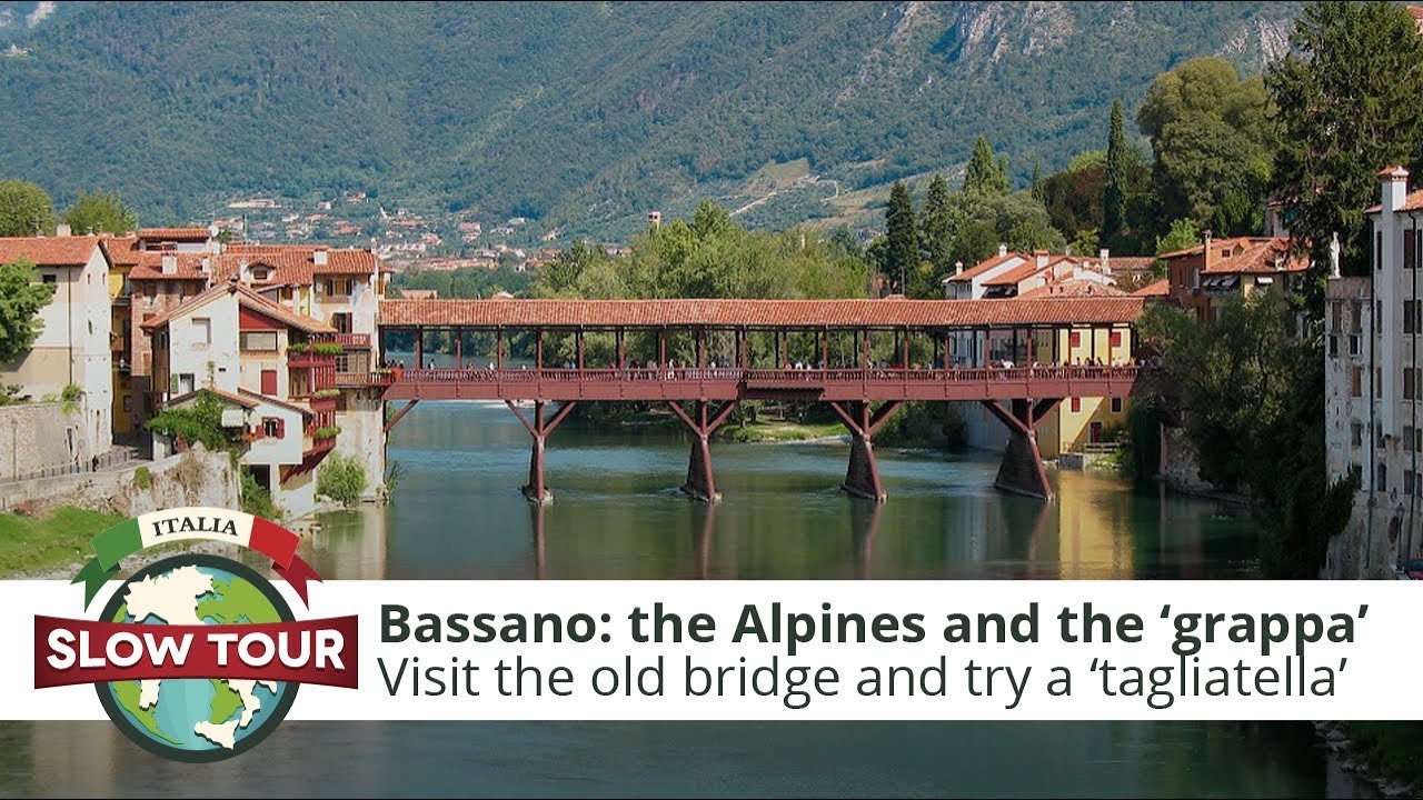 Bassano: the bridge, the Alpines, the grappa | Italia Slow Tour