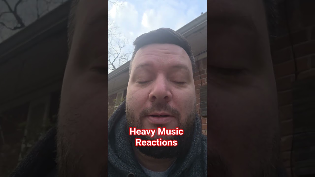 Heavy Music Reaction Videos #metalcore #deathcore #metal #heavymetal #reaction #thrashmetal