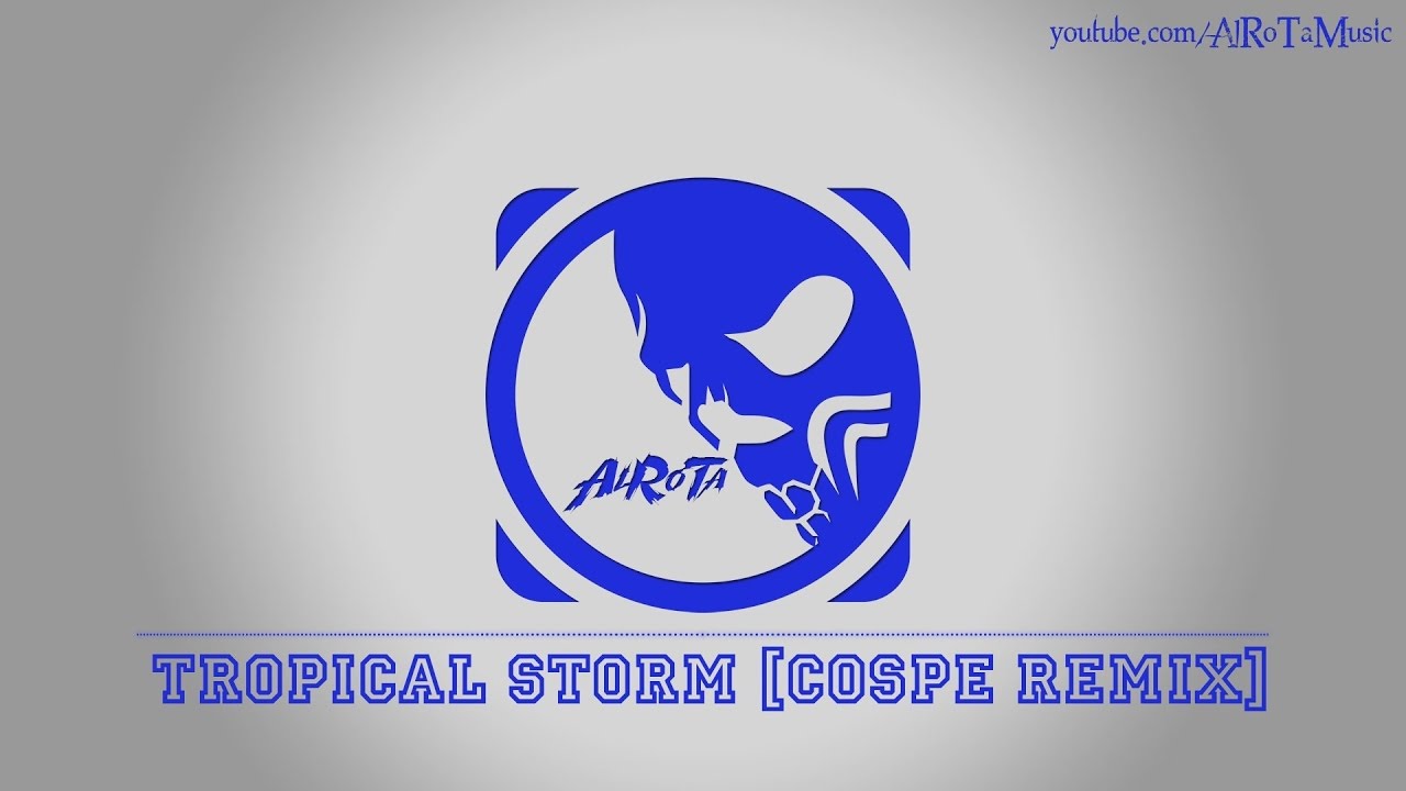 Tropical Storm [Cospe Remix] by Cacti - [House Music]