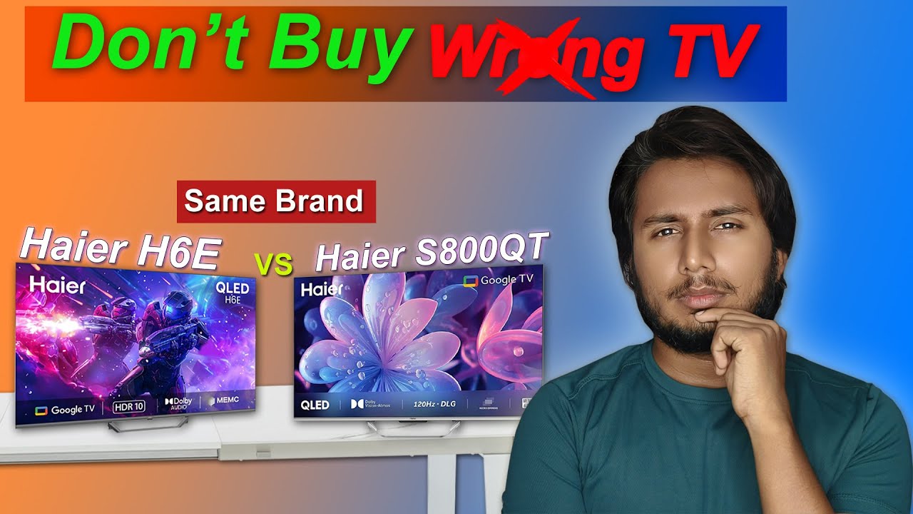 Haier H6E vs S800QT | 43 Inch QLED TV Comparison 2026 – Which One Should You Buy?
