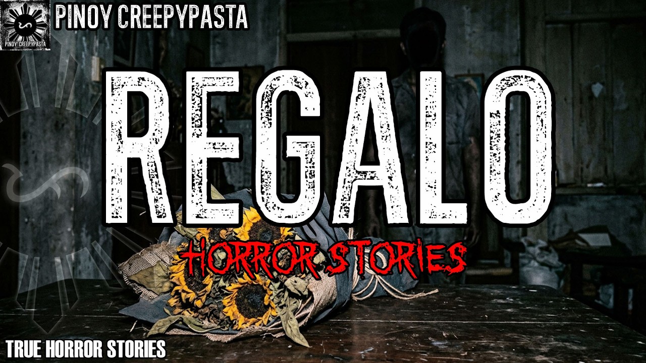 REGALO HORROR STORIES 2 | PINOY CREEPYPASTA