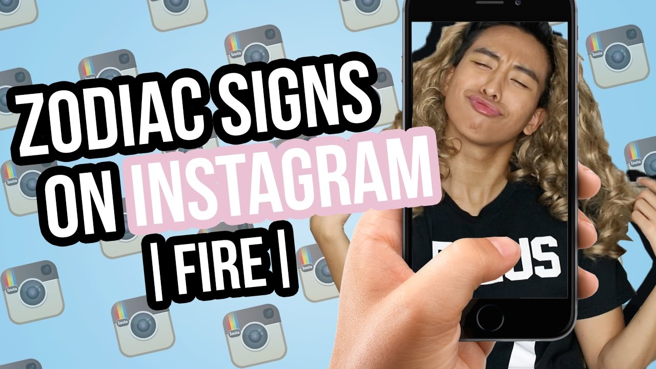Zodiac Signs as Types of People on Instagram | FIRE ♈ ♌ ♐