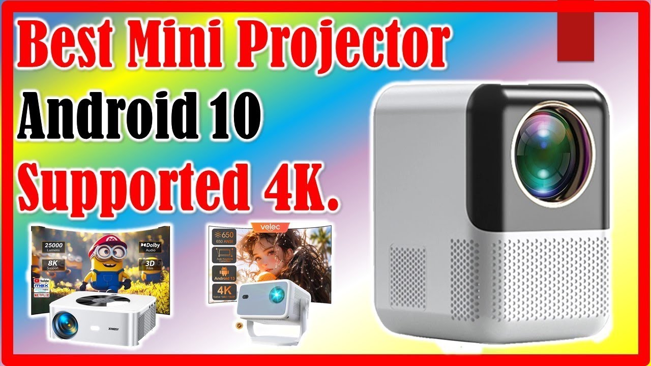 Best Mini Projector Android 10 Supported 4K. | Top 5 Best Mini Projector Android 10 Supported 4K. On