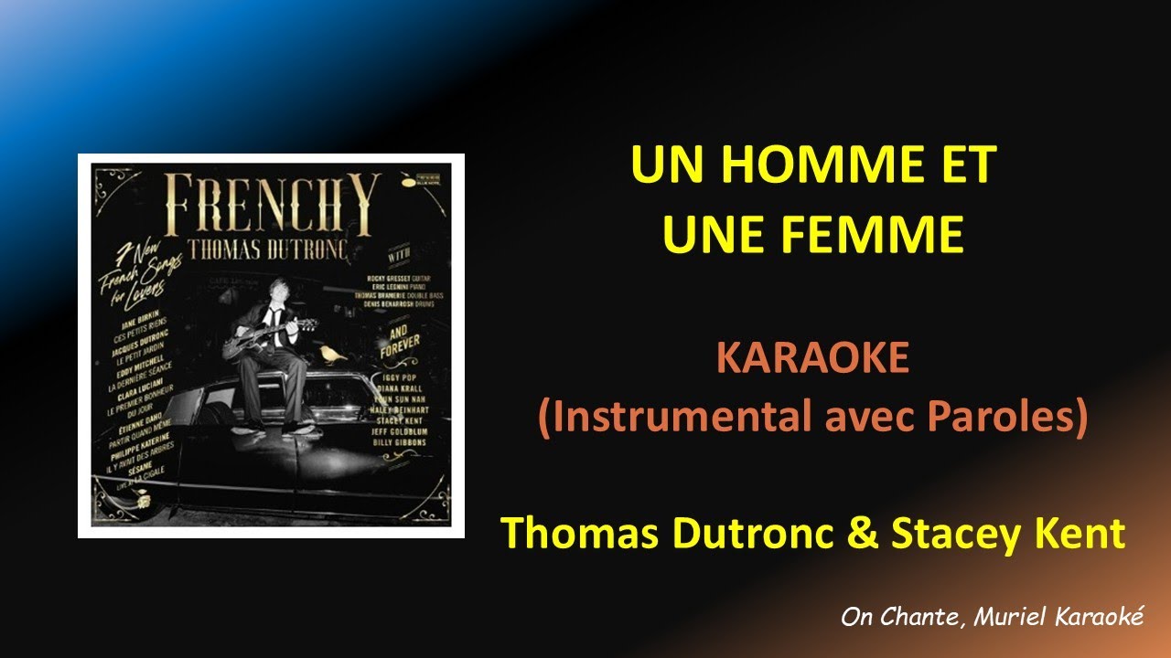 UN HOMME UNE FEMME - Karaoke - Stacey Kent et Thomas Dutronc (HQ)